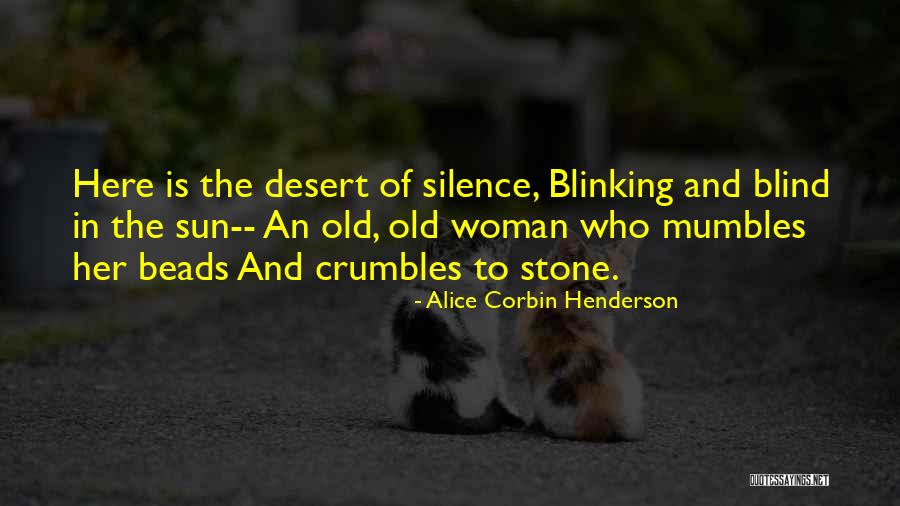 Cankerd Quotes By Alice Corbin Henderson Cankerd Quotes By Alice Corbin Henderson