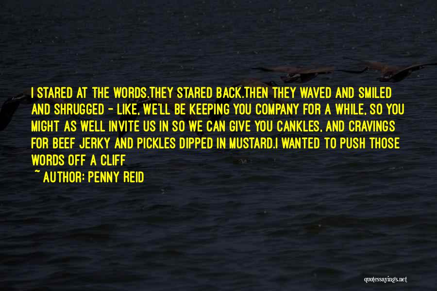 Cankles Quotes By Penny Reid