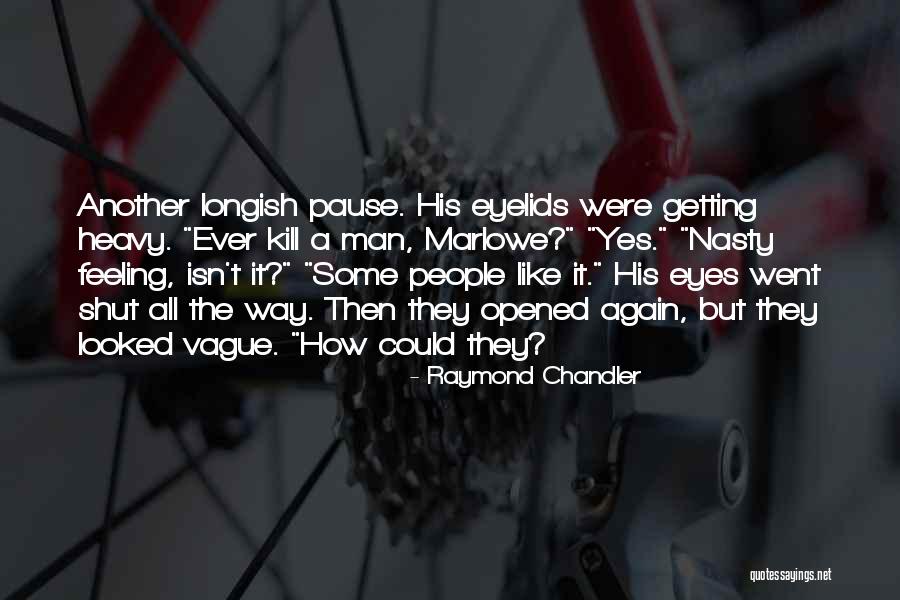 Cannan Funeral Home Quotes By Raymond Chandler Cannan Funeral Home Quotes By Raymond Chandler