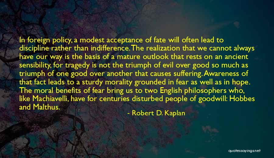 Cannarozzi Nicholas Quotes By Robert D. Kaplan Cannarozzi Nicholas Quotes By Robert D. Kaplan