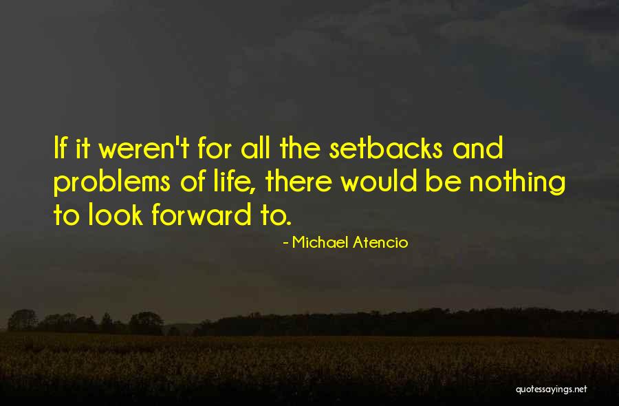 Cannarozzi Quotes By Michael Atencio Cannarozzi Quotes By Michael Atencio