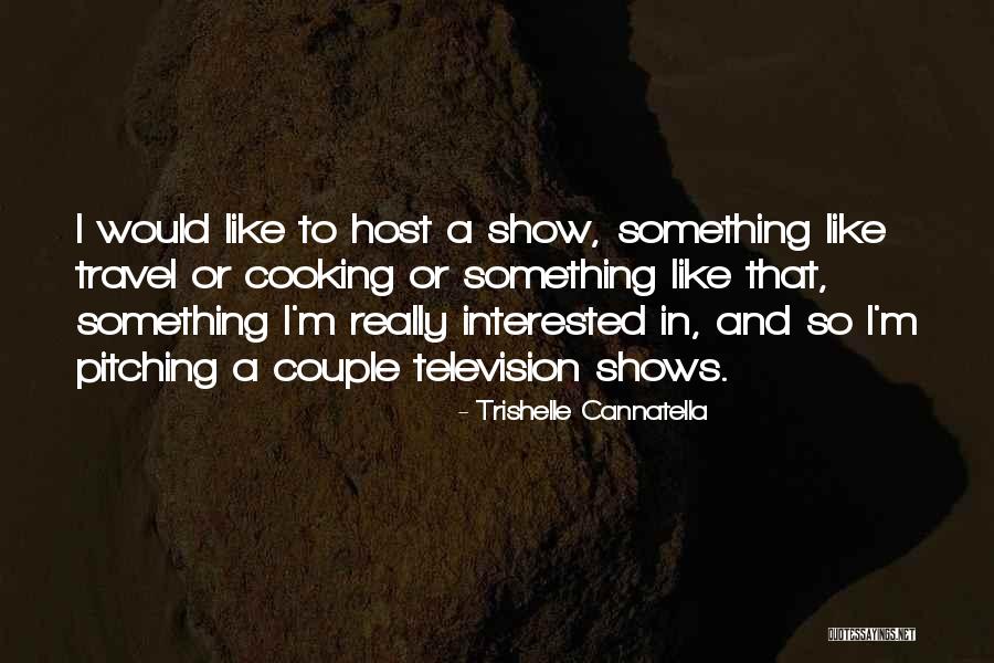 Cannatella Quotes By Trishelle Cannatella Cannatella Quotes By Trishelle Cannatella