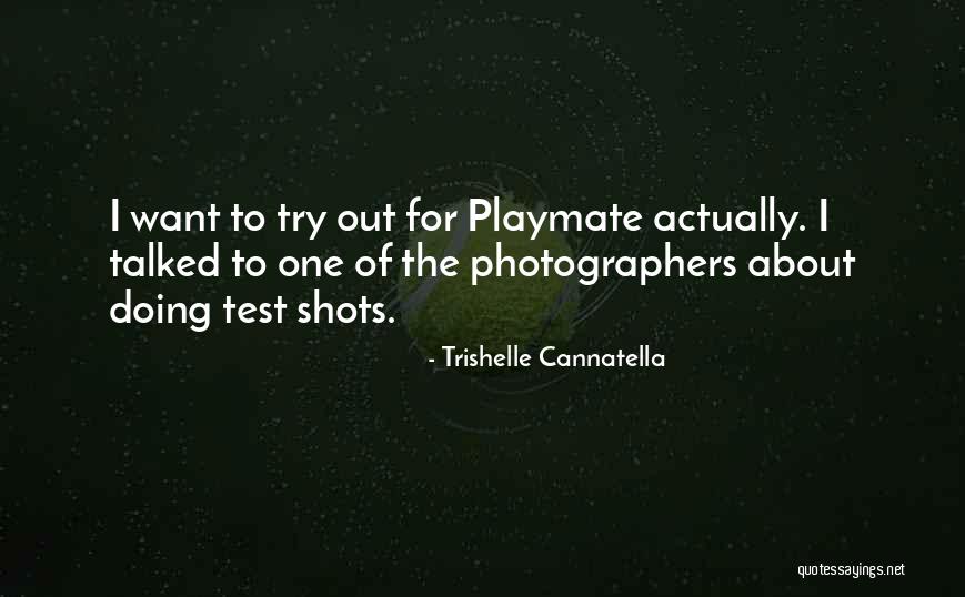 Cannatella Trishelle Quotes By Trishelle Cannatella Cannatella Trishelle Quotes By Trishelle Cannatella