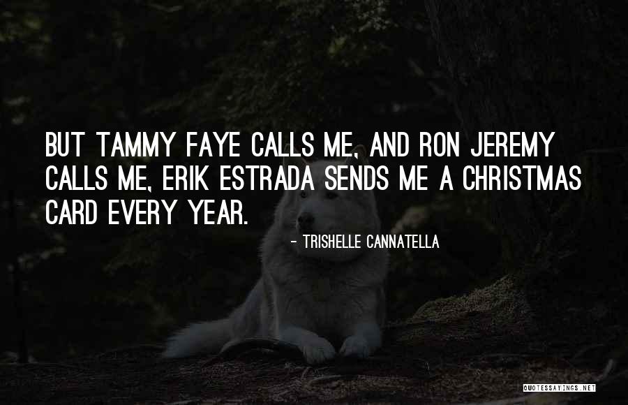 Cannatella Trishelle Quotes By Trishelle Cannatella Cannatella Trishelle Quotes By Trishelle Cannatella