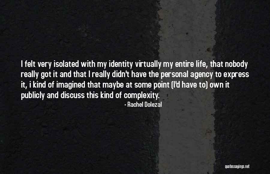 Cannavacciuolo Ristorante Quotes By Rachel Dolezal Cannavacciuolo Ristorante Quotes By Rachel Dolezal