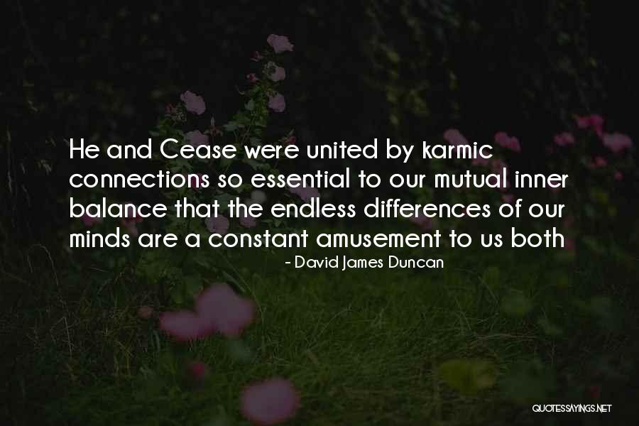 Cannavacciuolo Triglia Quotes By David James Duncan Cannavacciuolo Triglia Quotes By David James Duncan