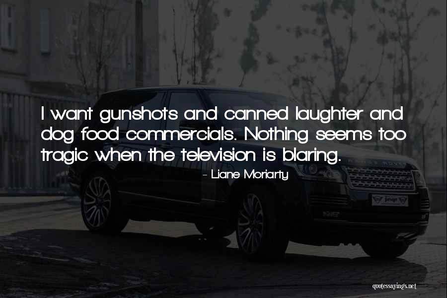 Canned Food Quotes By Liane Moriarty