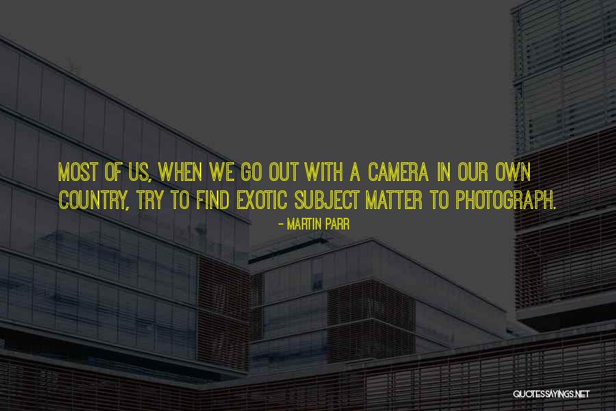 Cannedy Signs Quotes By Martin Parr Cannedy Signs Quotes By Martin Parr
