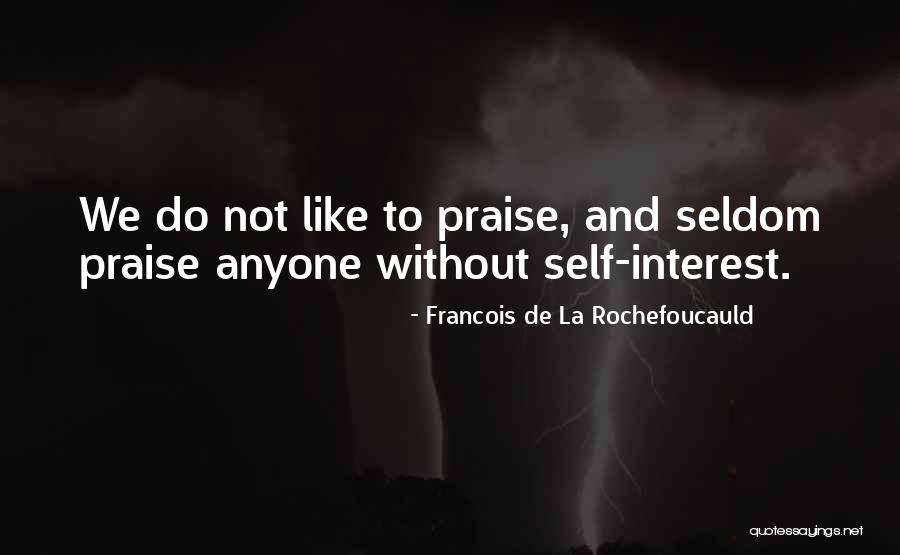Cannella School Quotes By Francois De La Rochefoucauld Cannella School Quotes By Francois De La Rochefoucauld