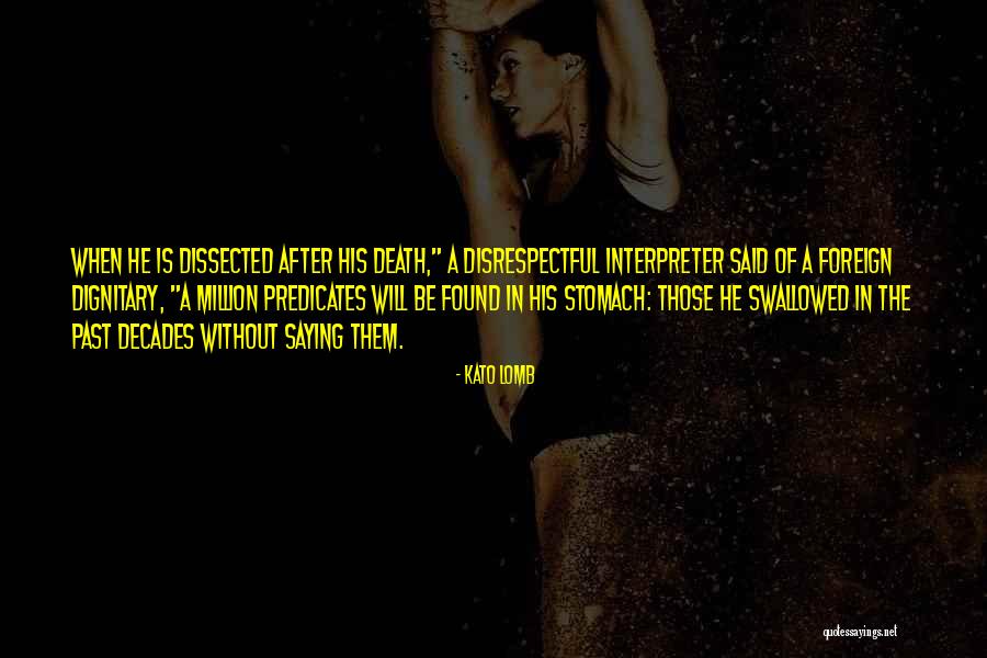 Canneto Vino Quotes By Kato Lomb Canneto Vino Quotes By Kato Lomb