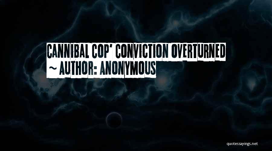 Cannibal Cop Quotes By Anonymous