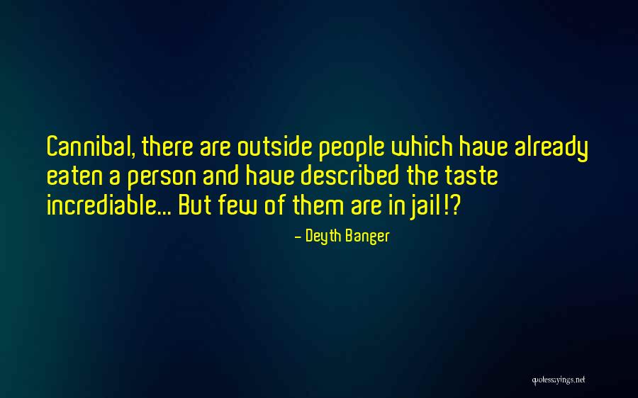 Cannibal Cop Quotes By Deyth Banger Cannibal Cop Quotes By Deyth Banger