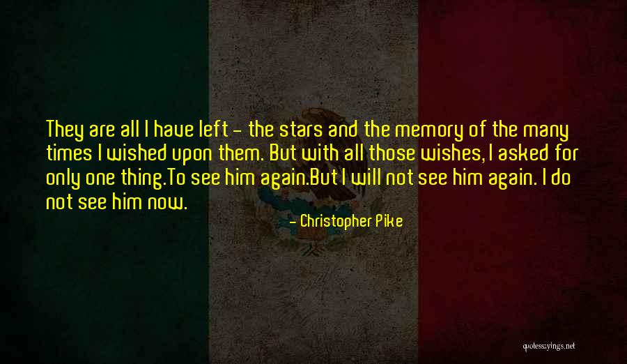 Cannibal Tours Quotes By Christopher Pike Cannibal Tours Quotes By Christopher Pike