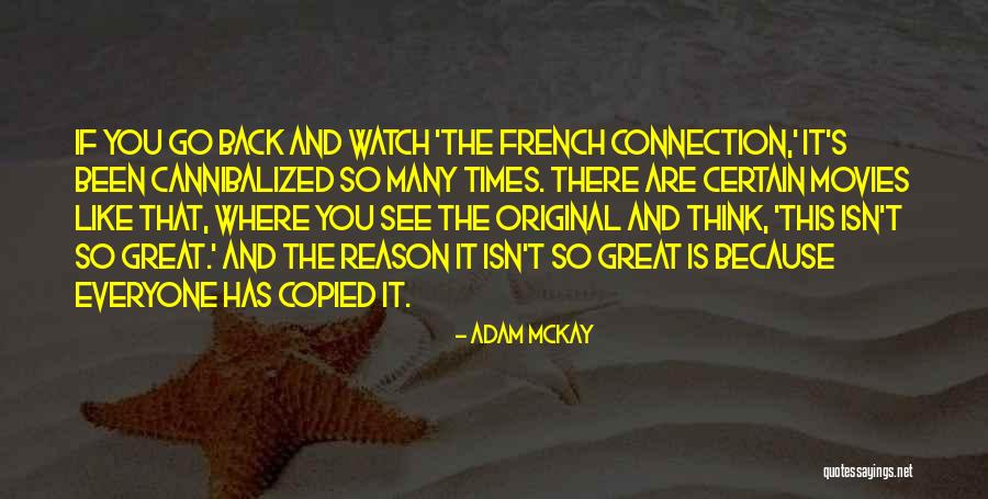 Cannibalized Quotes By Adam McKay Cannibalized Quotes By Adam McKay
