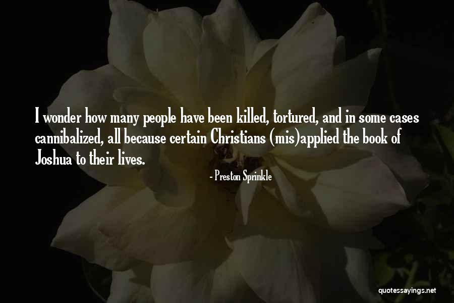 Cannibalized Quotes By Preston Sprinkle Cannibalized Quotes By Preston Sprinkle