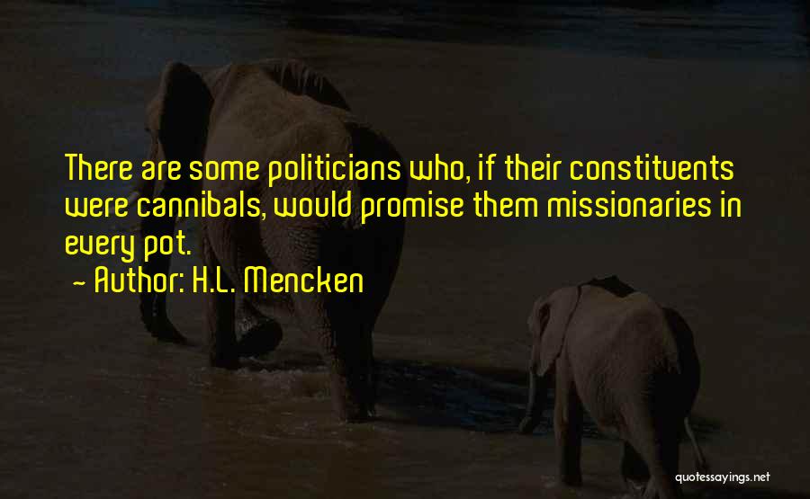 Cannibals All Quotes By H.L. Mencken