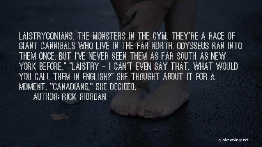 Cannibals All Quotes By Rick Riordan