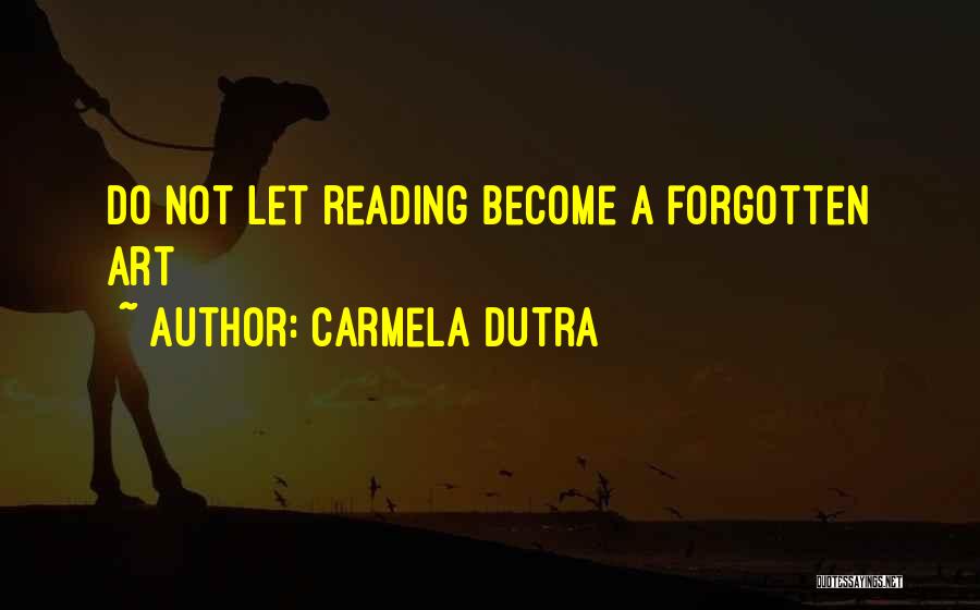 Cannistraro Quotes By Carmela Dutra