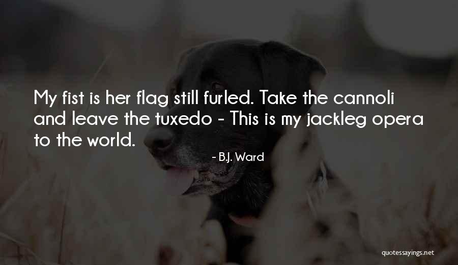 Cannoli Quotes By B.J. Ward