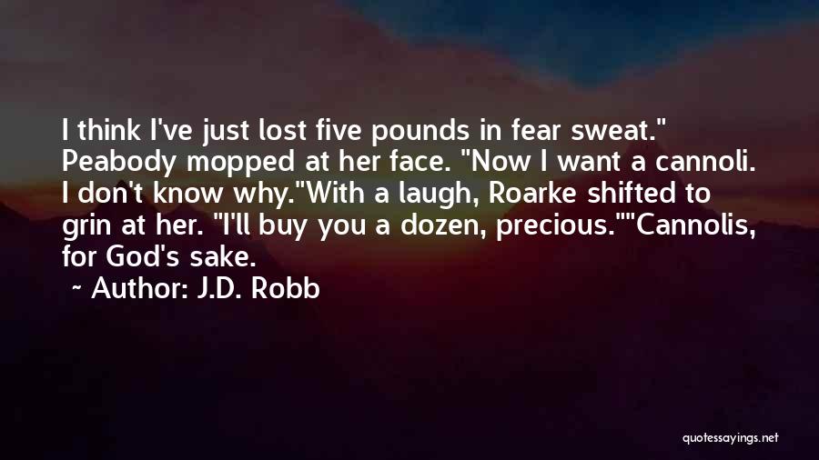 Cannoli Quotes By J.D. Robb