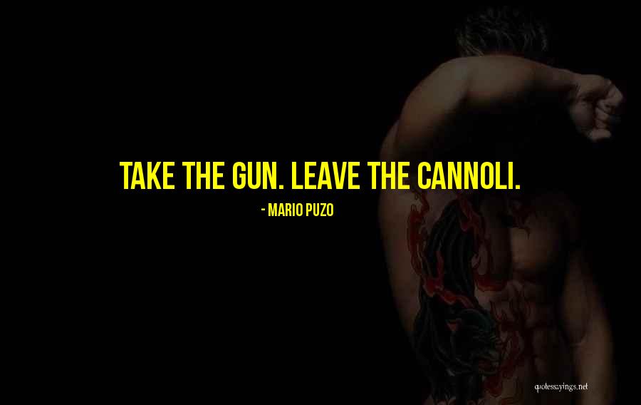 Cannoli Quotes By Mario Puzo