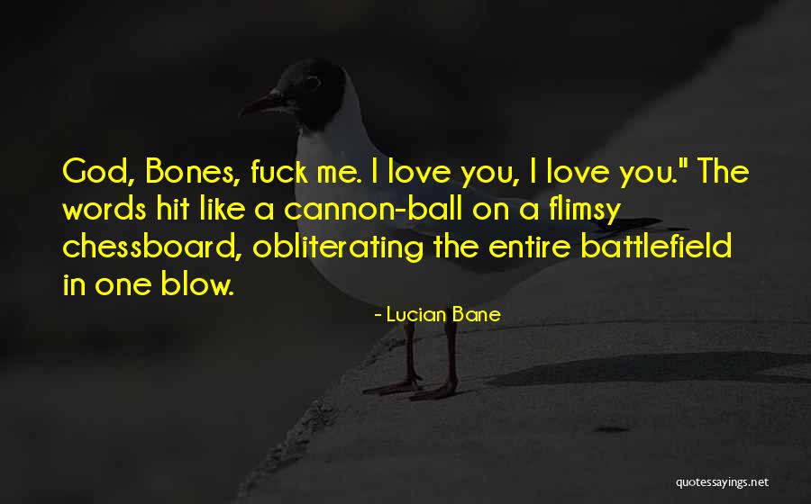Cannon And Ball Quotes By Lucian Bane Cannon And Ball Quotes By Lucian Bane