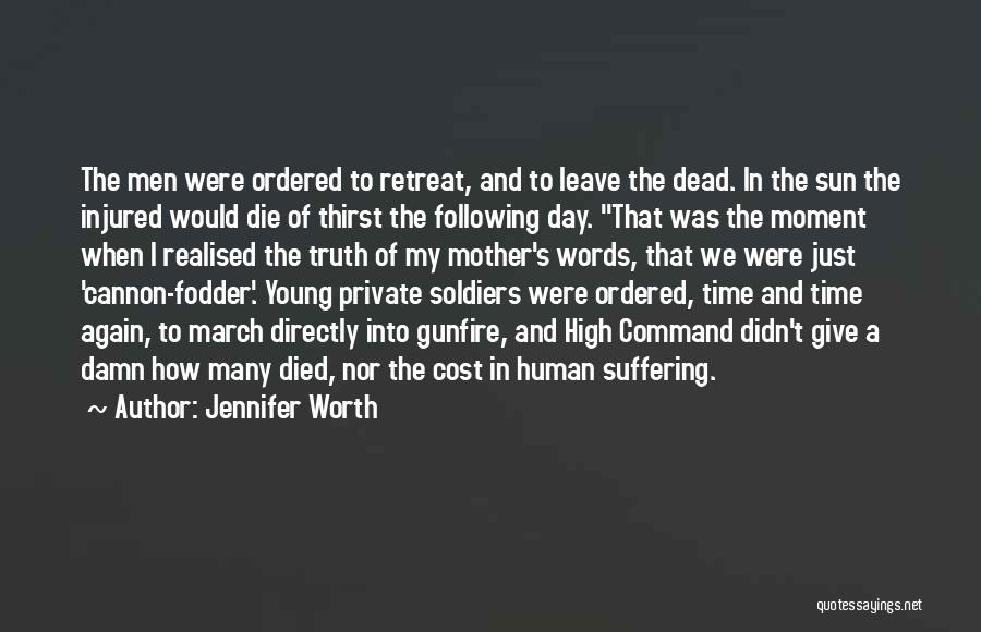 Cannon Fodder Quotes By Jennifer Worth