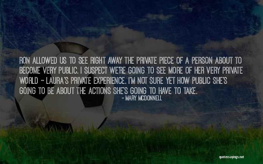 Cannonade Top Quotes By Mary McDonnell Cannonade Top Quotes By Mary McDonnell
