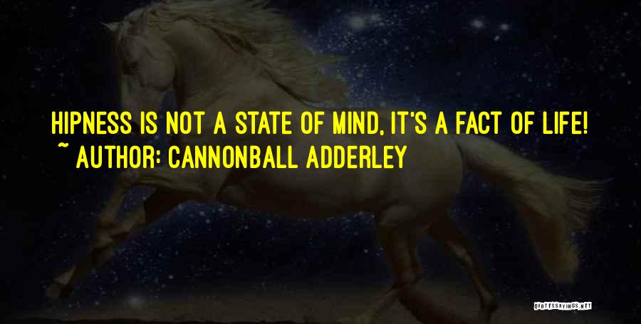 Cannonball Adderley Quotes 1391572