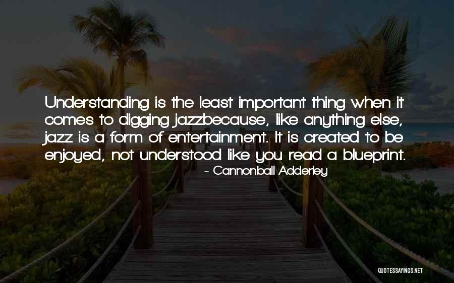Cannonball Adderley Quotes 2158589 Cannonball Adderley Quotes 2158589