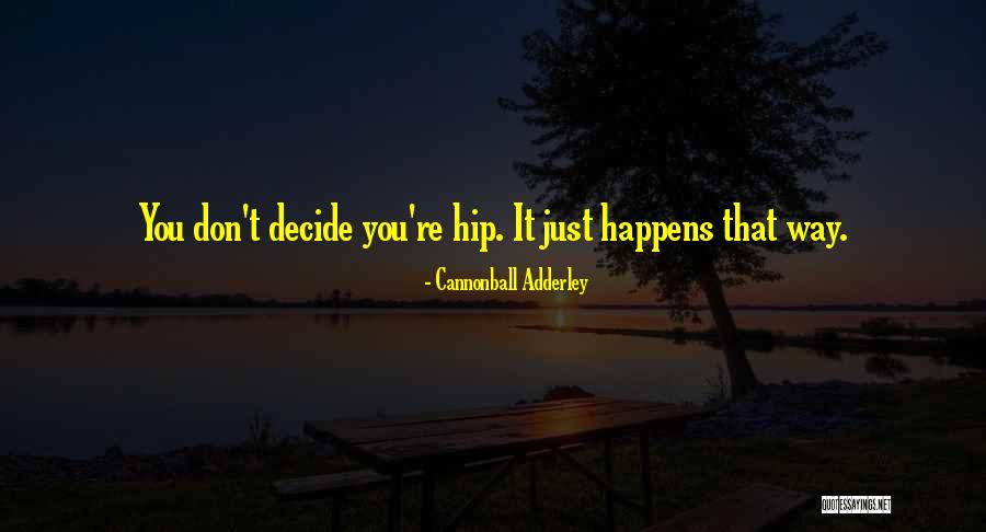 Cannonball Adderley Quotes 648618 Cannonball Adderley Quotes 648618