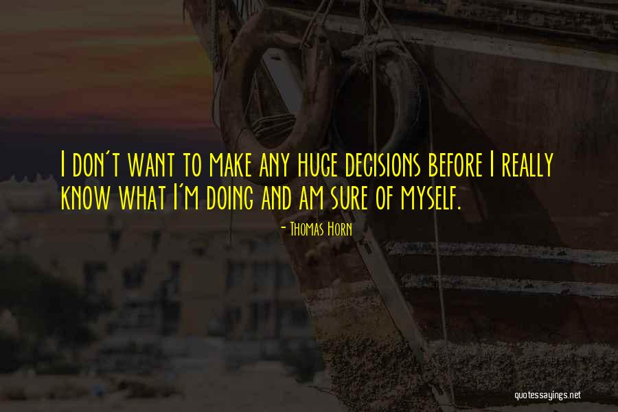 Cannonier Fight Quotes By Thomas Horn Cannonier Fight Quotes By Thomas Horn