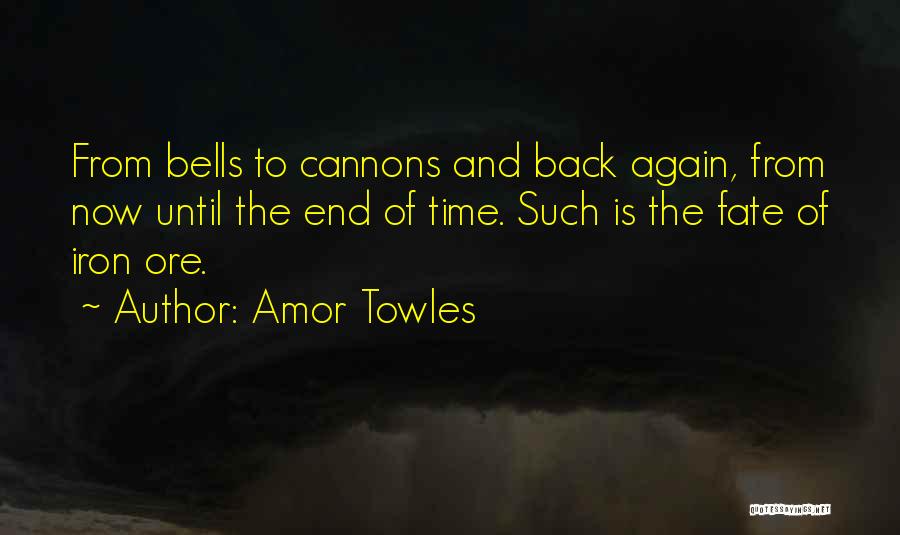 Cannons Quotes By Amor Towles