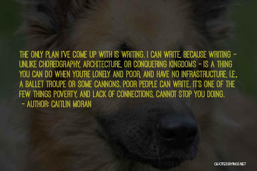 Cannons Quotes By Caitlin Moran