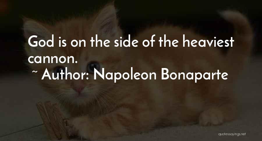 Cannons Quotes By Napoleon Bonaparte