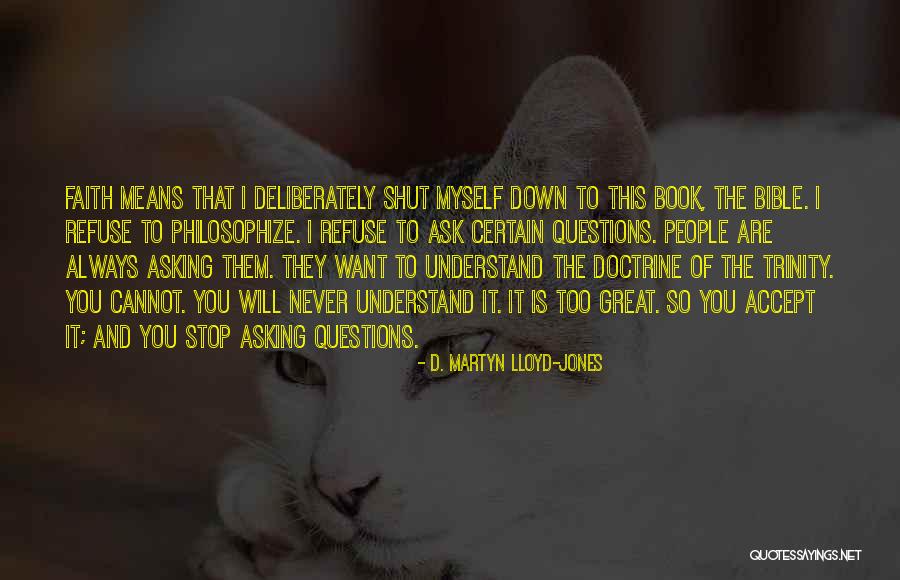Cannot Accept Quotes By D. Martyn Lloyd-Jones Cannot Accept Quotes By D. Martyn Lloyd-Jones