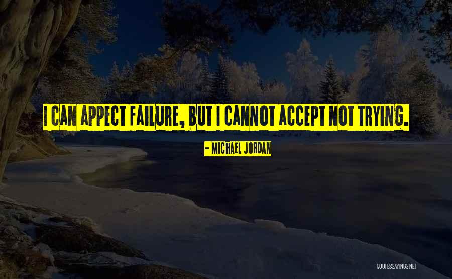 Cannot Accept Quotes By Michael Jordan Cannot Accept Quotes By Michael Jordan