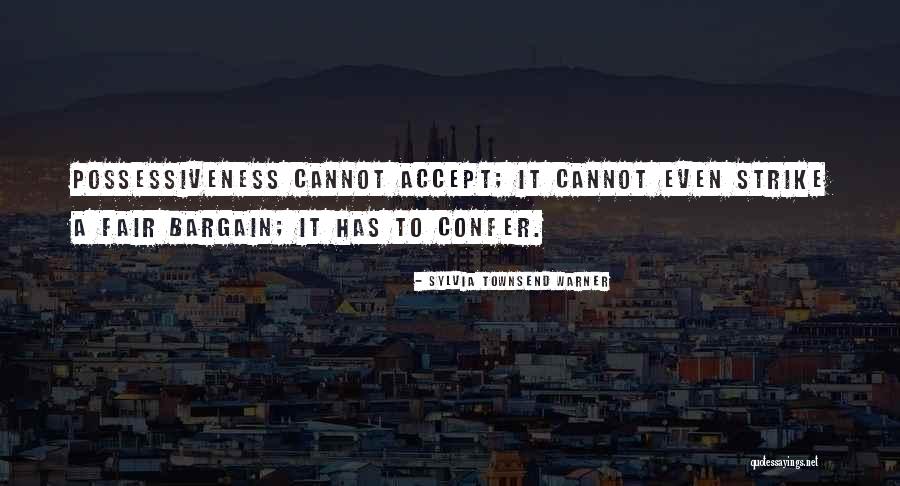 Cannot Accept Quotes By Sylvia Townsend Warner Cannot Accept Quotes By Sylvia Townsend Warner