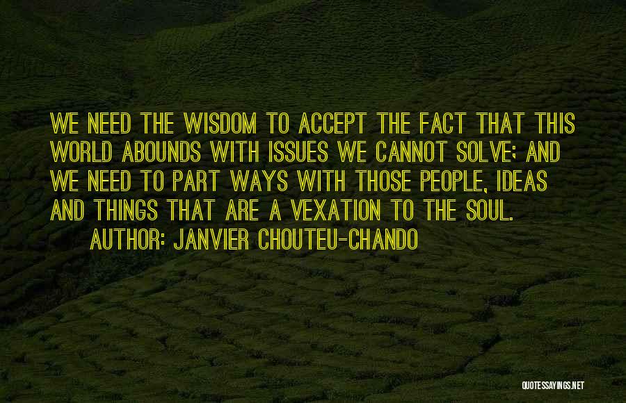 Cannot Accept The Truth Quotes By Janvier Chouteu-Chando