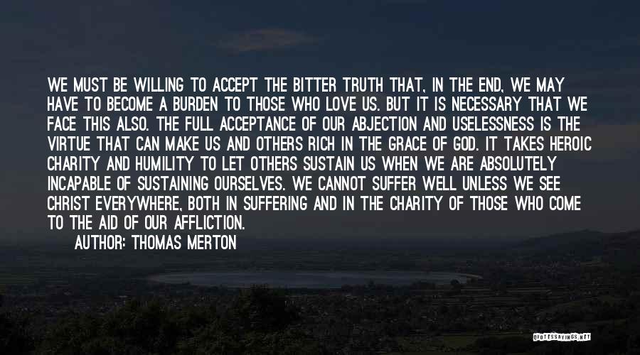 Cannot Accept The Truth Quotes By Thomas Merton