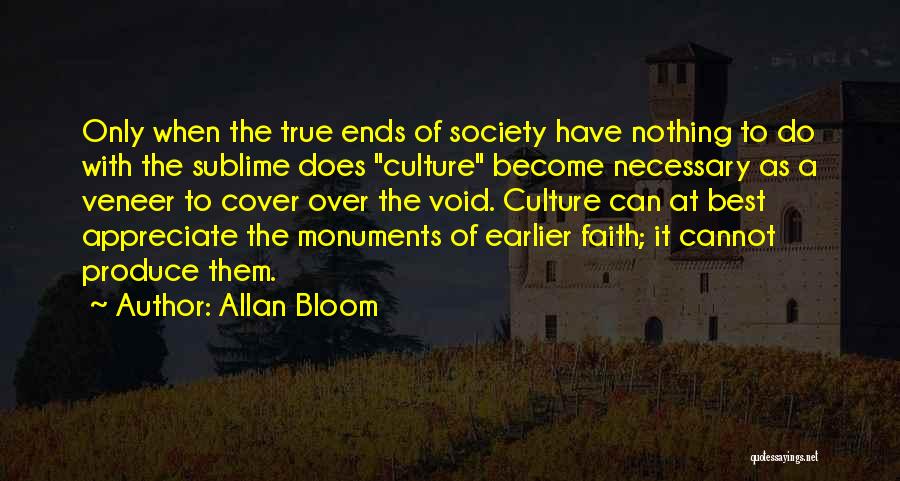 Cannot Appreciate Quotes By Allan Bloom