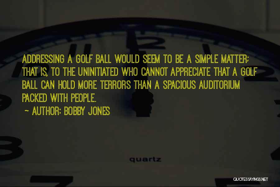 Cannot Appreciate Quotes By Bobby Jones