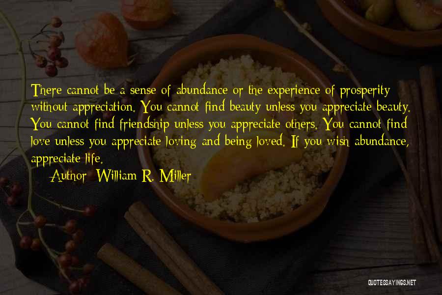 Cannot Appreciate Quotes By William R. Miller