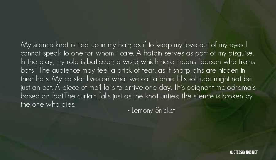 Cannot Be Broken Quotes By Lemony Snicket Cannot Be Broken Quotes By Lemony Snicket
