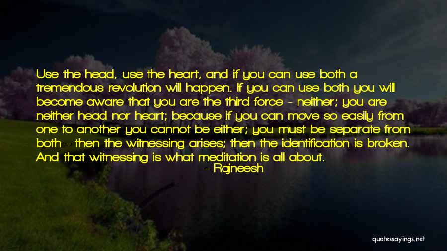 Cannot Be Broken Quotes By Rajneesh Cannot Be Broken Quotes By Rajneesh