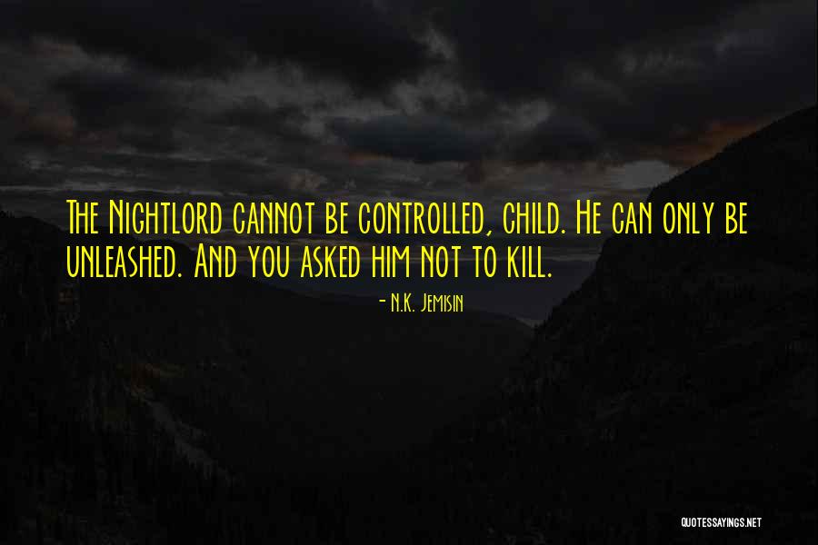 Cannot Be Controlled Quotes By N.K. Jemisin Cannot Be Controlled Quotes By N.K. Jemisin