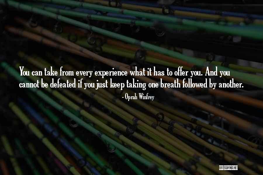 Cannot Be Defeated Quotes By Oprah Winfrey Cannot Be Defeated Quotes By Oprah Winfrey