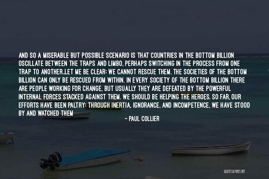 Cannot Be Defeated Quotes By Paul Collier Cannot Be Defeated Quotes By Paul Collier