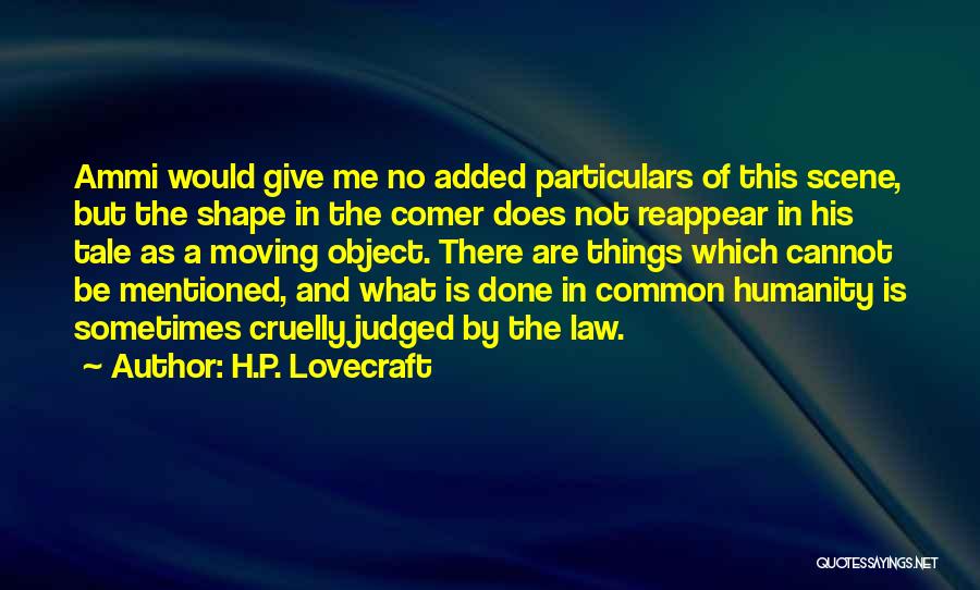 Cannot Be Done Quotes By H.P. Lovecraft