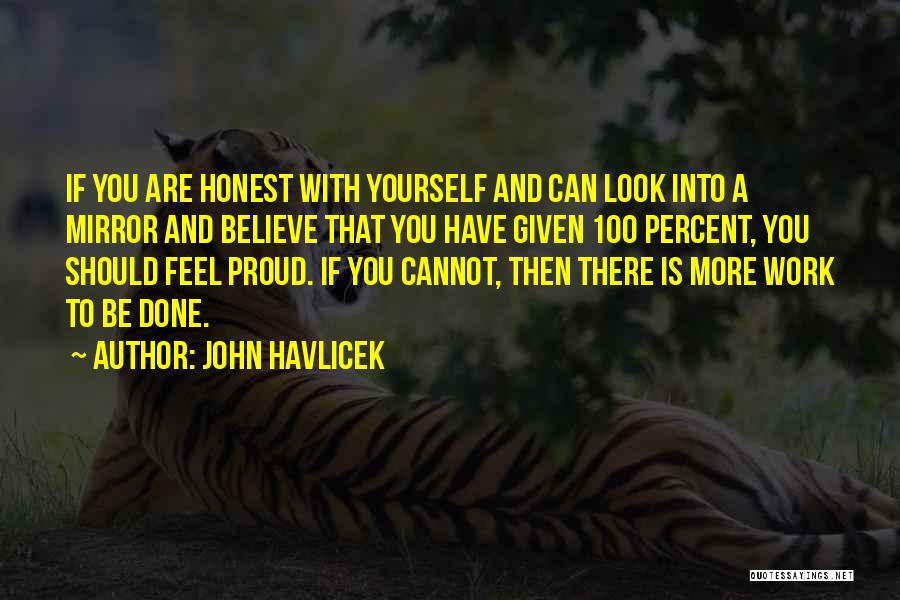 Cannot Be Done Quotes By John Havlicek